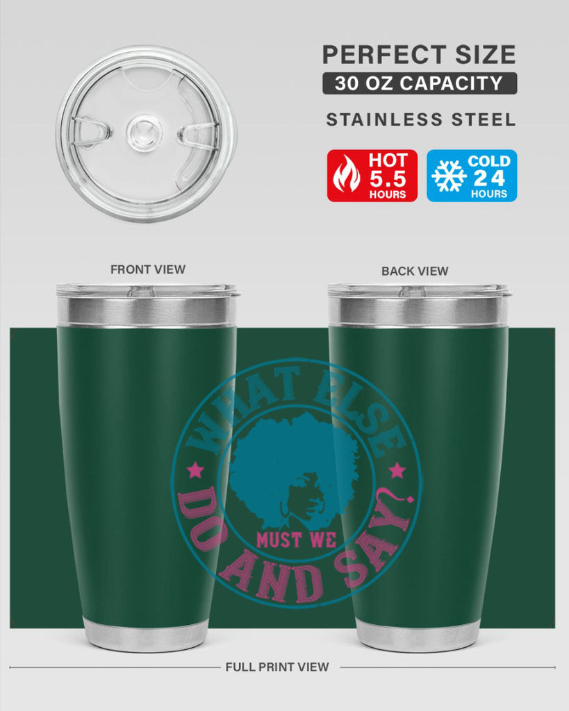 WHAT ELSE DO AND SAY Style 14#- afro- Tumbler