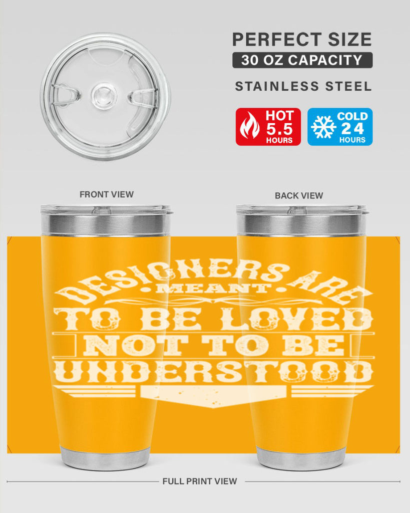 Designers are meant to be loved not to be understood Style 44#- architect- tumbler