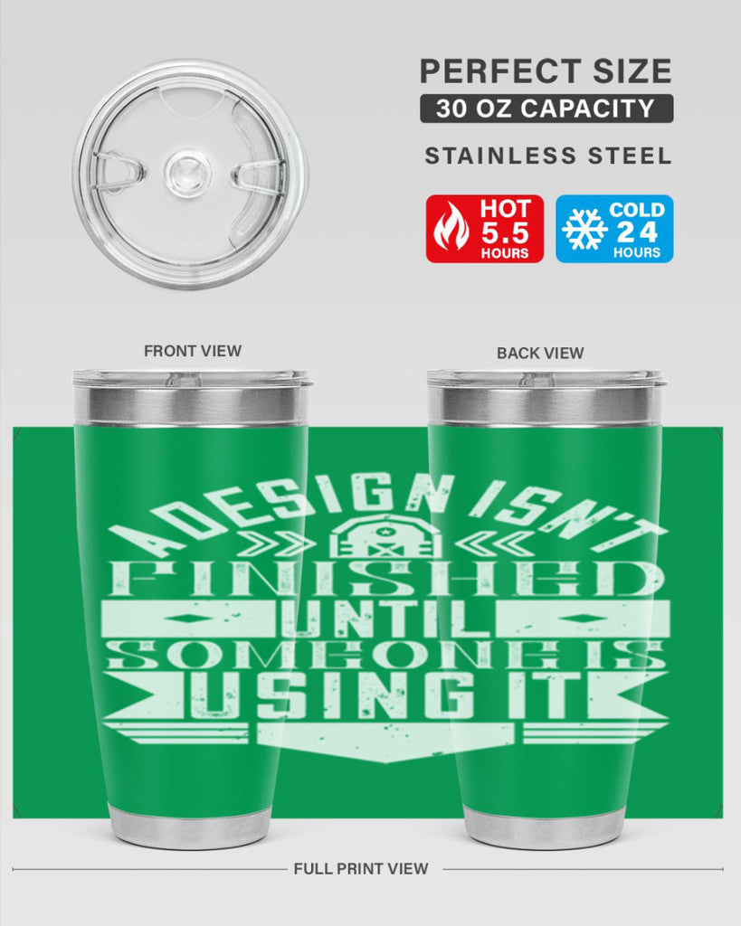 A design isnt finished until someone is using it Style 39#- architect- tumbler