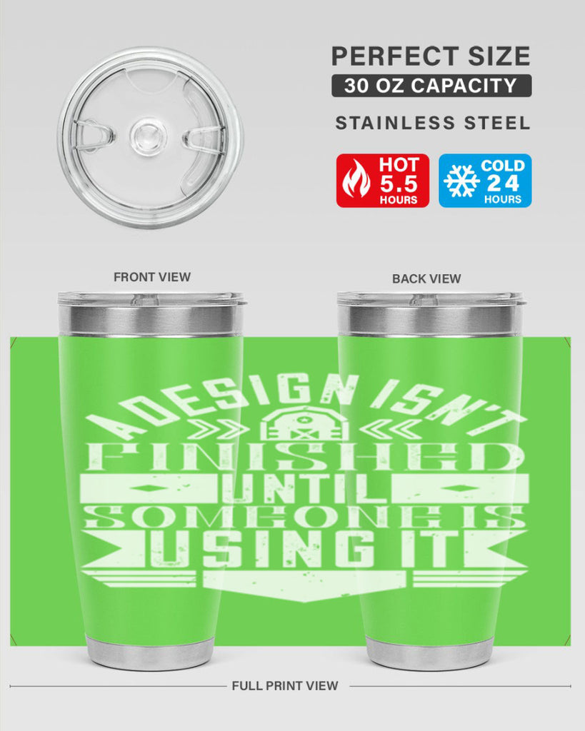 A design isnt finished until someone is using it Style 39#- architect- tumbler