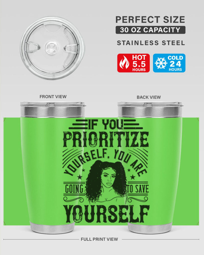 If you prioritize yourself you are going to save yourself Style 3#- afro- Tumbler