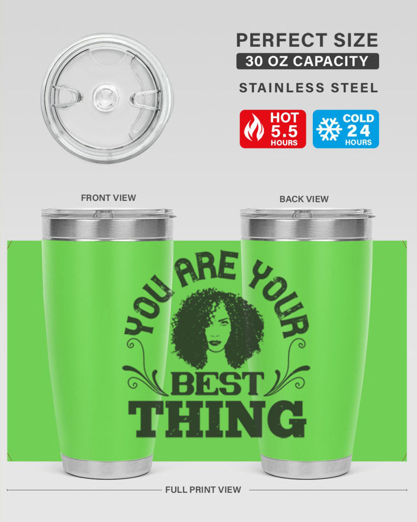 You are your best thing Style 9#- afro- Tumbler