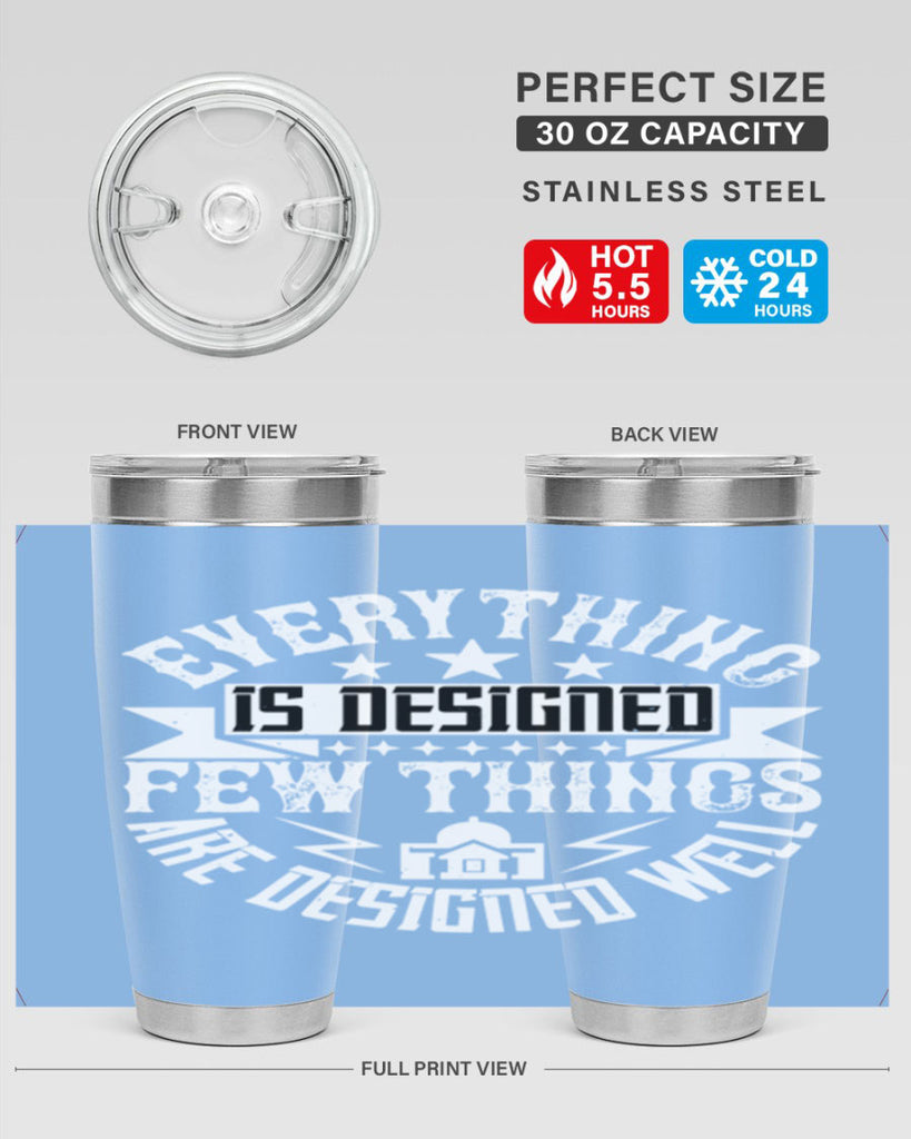 Everything is designed Few things are designed well Style 43#- architect- tumbler