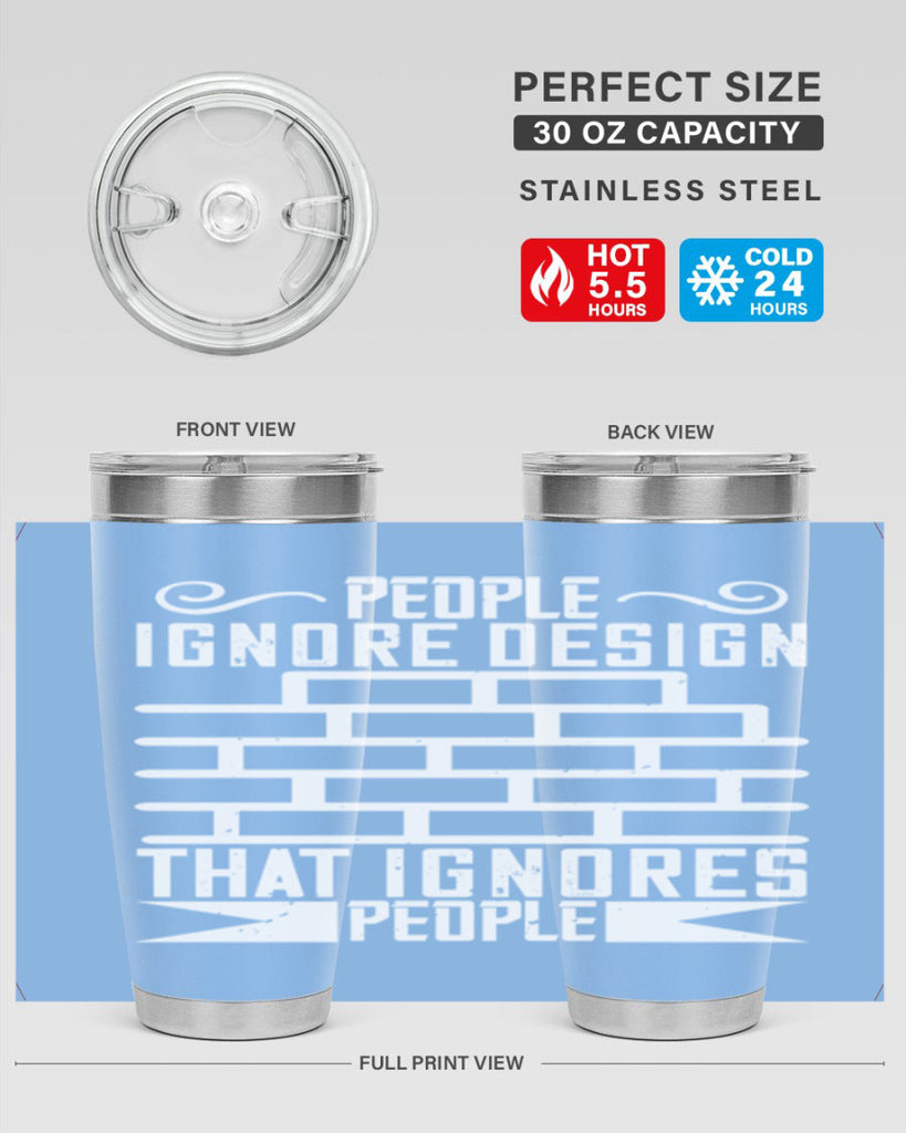 People ignore design that ignores people Style 21#- architect- tumbler