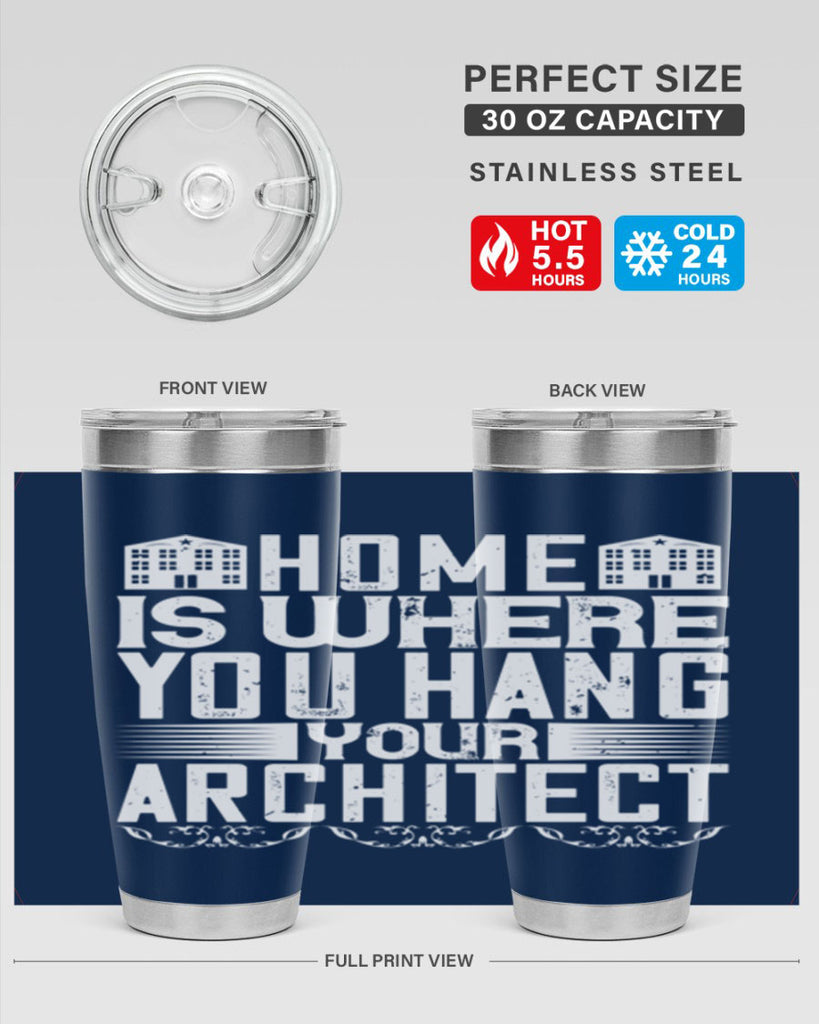 Home is where you hang your architect Style 37#- architect- tumbler