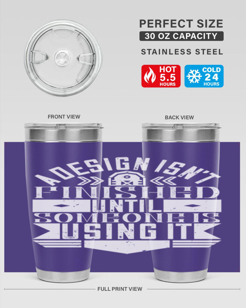 A design isnt finished until someone is using it Style 39#- architect- tumbler