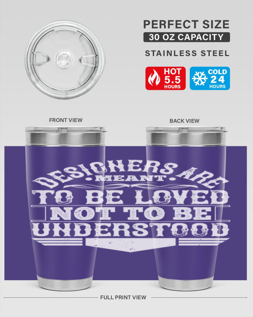 Designers are meant to be loved not to be understood Style 44#- architect- tumbler