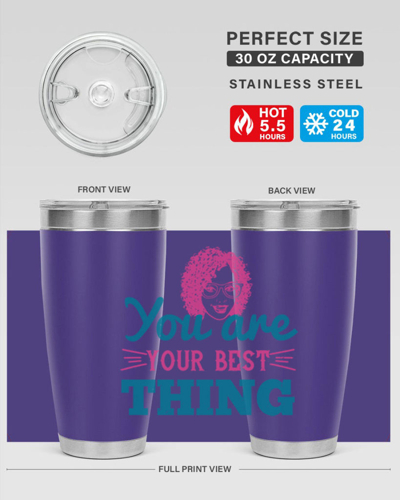 You are your best thing Style 49#- afro- Tumbler