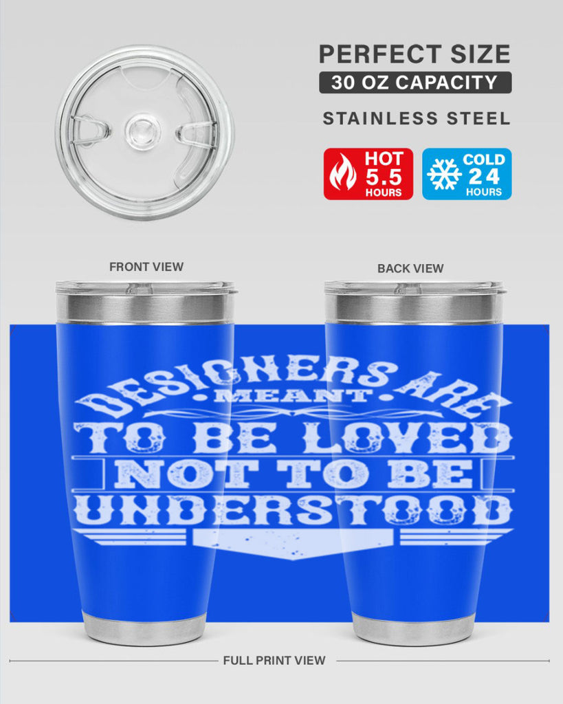 Designers are meant to be loved not to be understood Style 44#- architect- tumbler