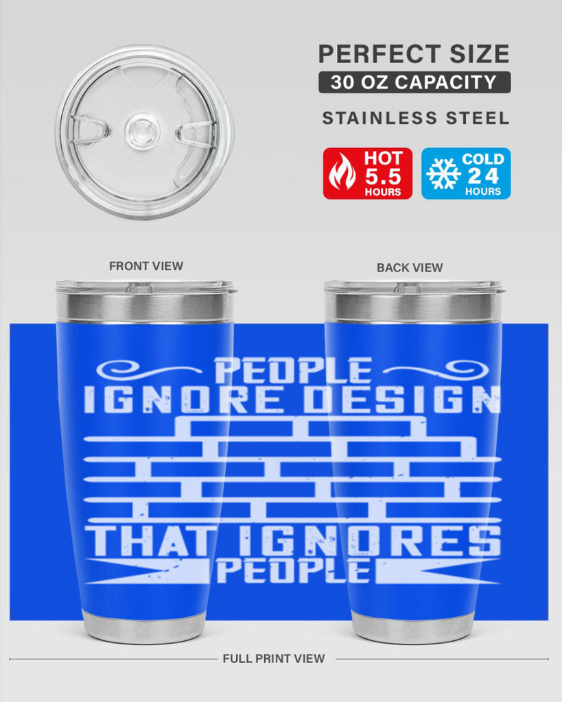 People ignore design that ignores people Style 21#- architect- tumbler