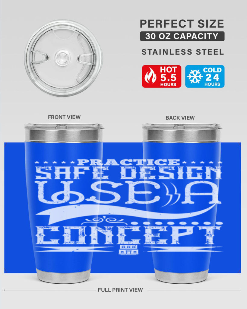 Practice safe design Use a concept Style 20#- architect- tumbler