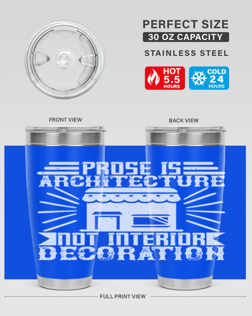 Prose is architecture not interior decoration Style 19#- architect- tumbler