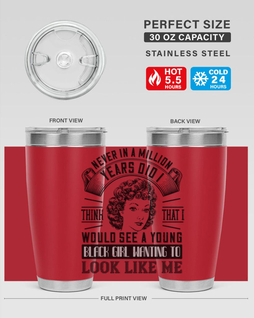 Never in a million years did I think that I would see a young black girl Style 19#- afro- Tumbler