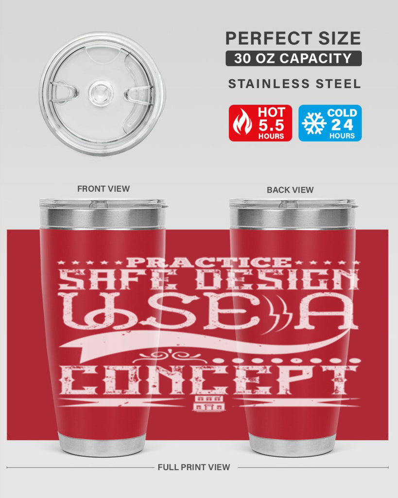 Practice safe design Use a concept Style 20#- architect- tumbler