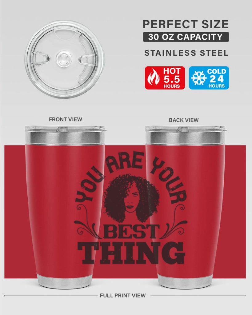 You are your best thing Style 9#- afro- Tumbler