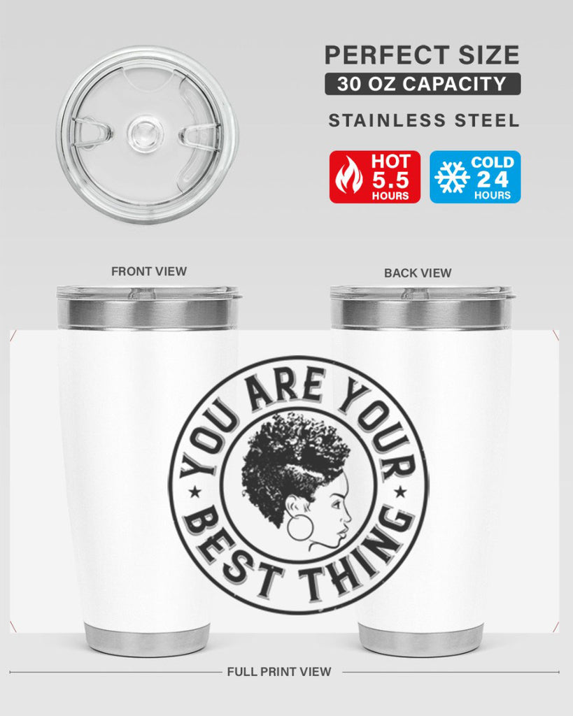 You are your best thing Style 42#- afro- Tumbler