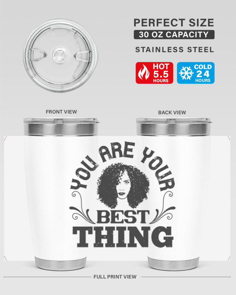 You are your best thing Style 9#- afro- Tumbler