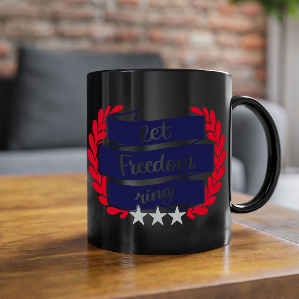 Let Freedom Ring Style 159#- 4th Of July-Mug / Coffee Cup