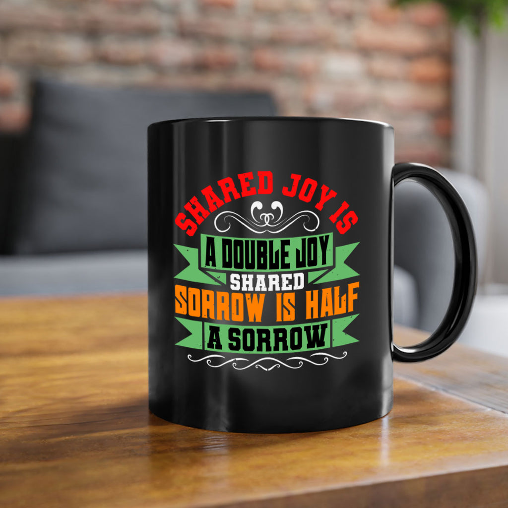 Shared joy is a double joy shared sorrow is half a sorrow Style 60#- best friend-Mug / Coffee Cup
