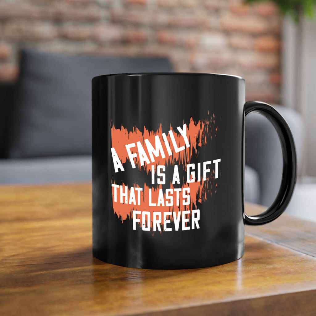 a family is a gift that lasts forever 51#- sister-Mug / Coffee Cup