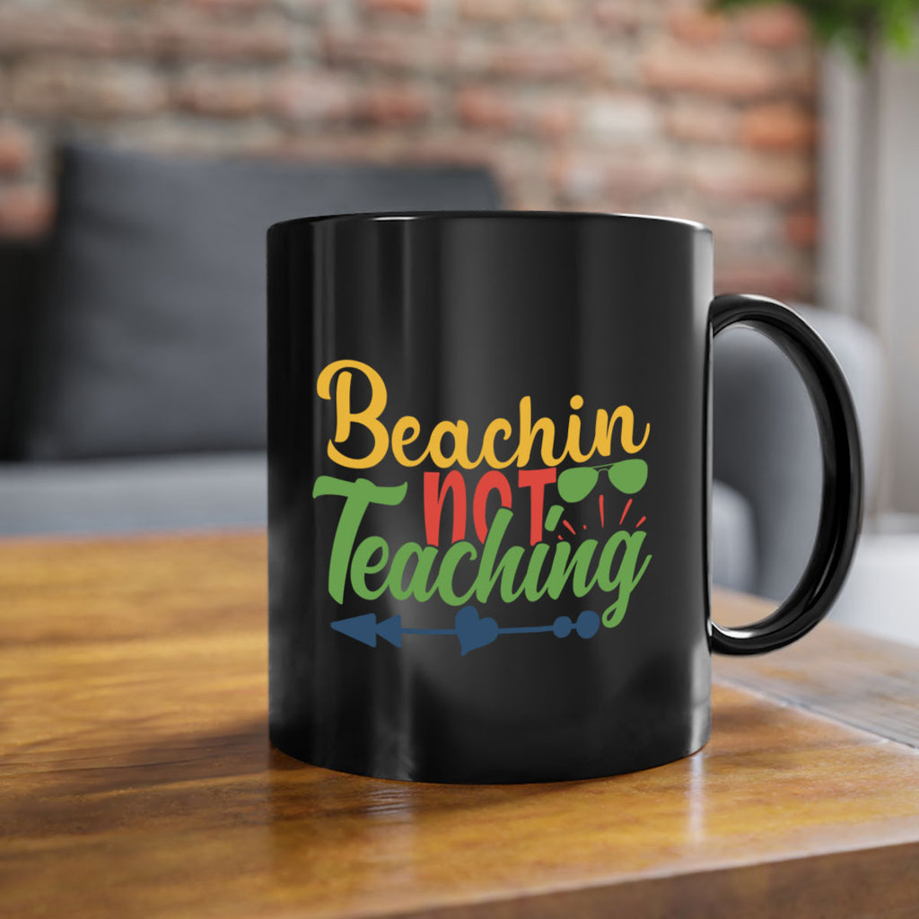 beachin not teaching Style 194#- teacher-Mug / Coffee Cup