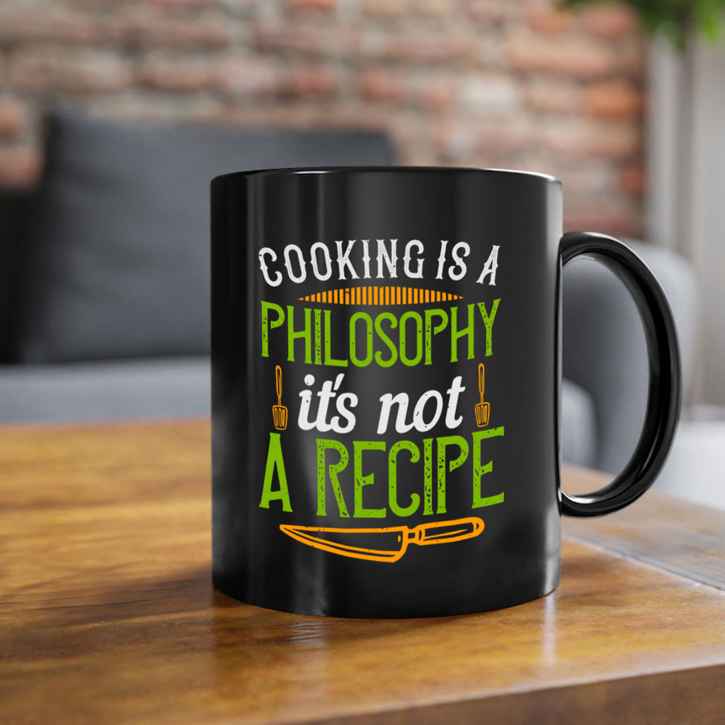 cooking is a philosophyits not a recipe 48#- cooking-Mug / Coffee Cup