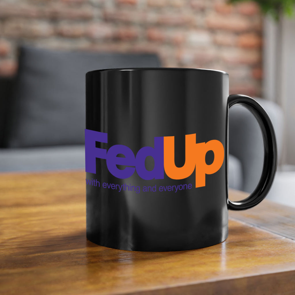 fed up 159#- black words - phrases-Mug / Coffee Cup