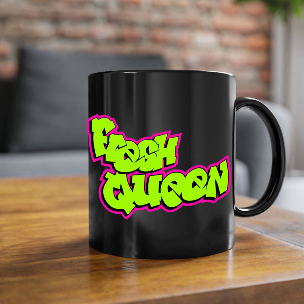 fresh queen 144#- black words - phrases-Mug / Coffee Cup