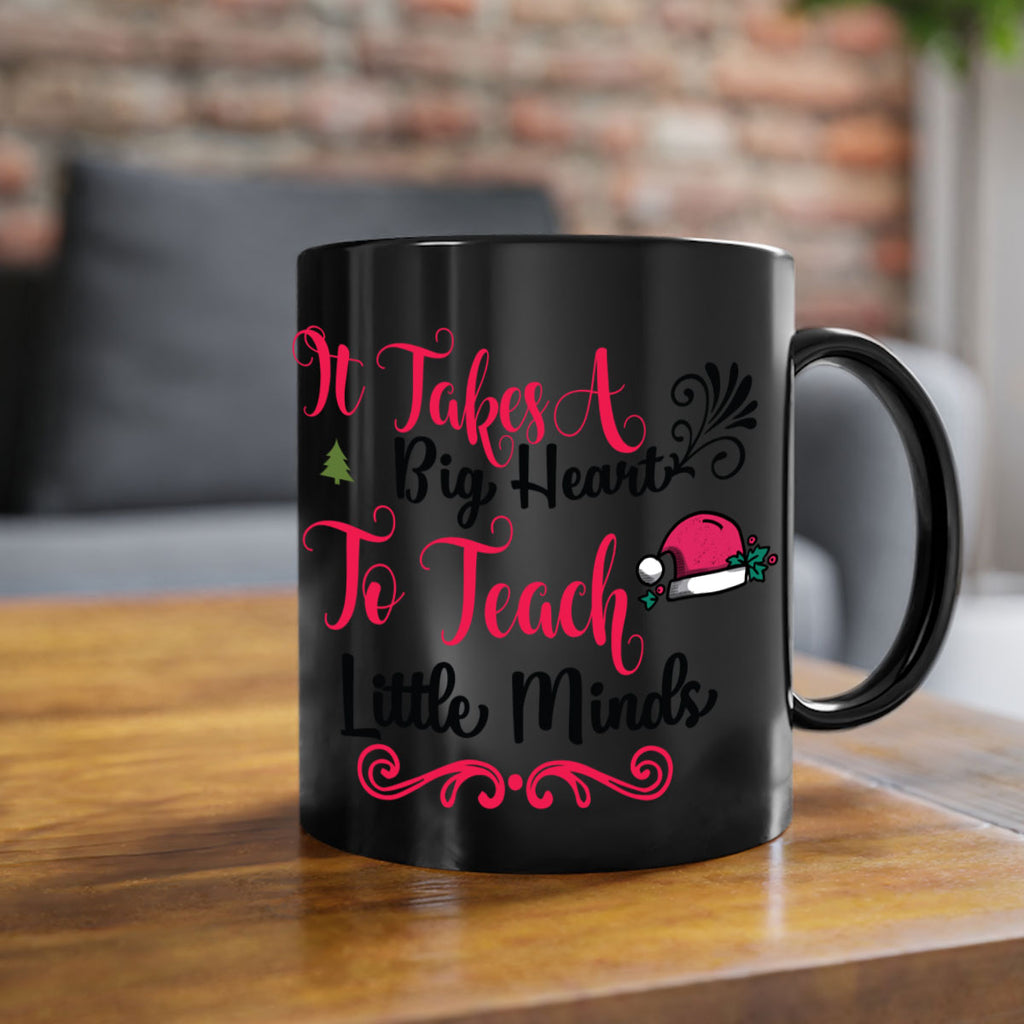 it takes a big heart to teach little minds style 373#- christmas-Mug / Coffee Cup