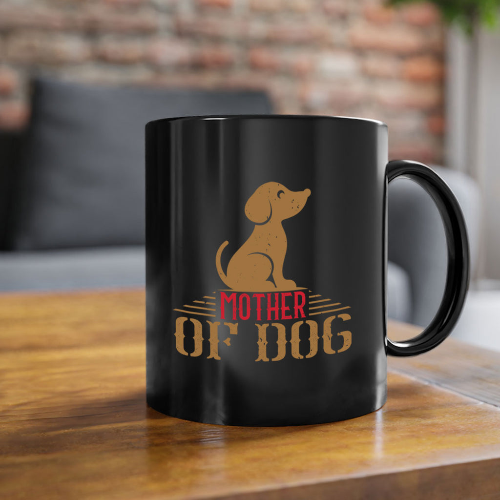 mother of dog Style 159#- Dog-Mug / Coffee Cup