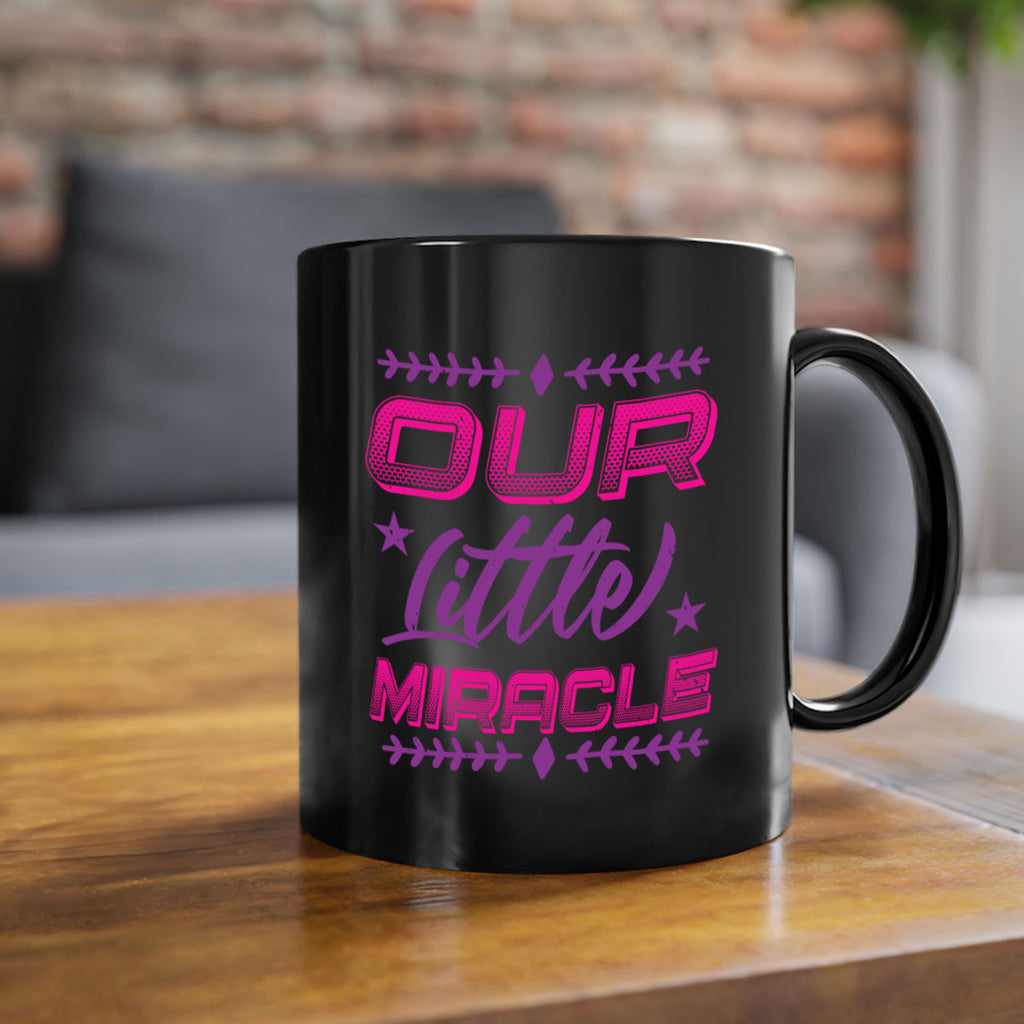 our little miracle Style 23#- baby shower-Mug / Coffee Cup