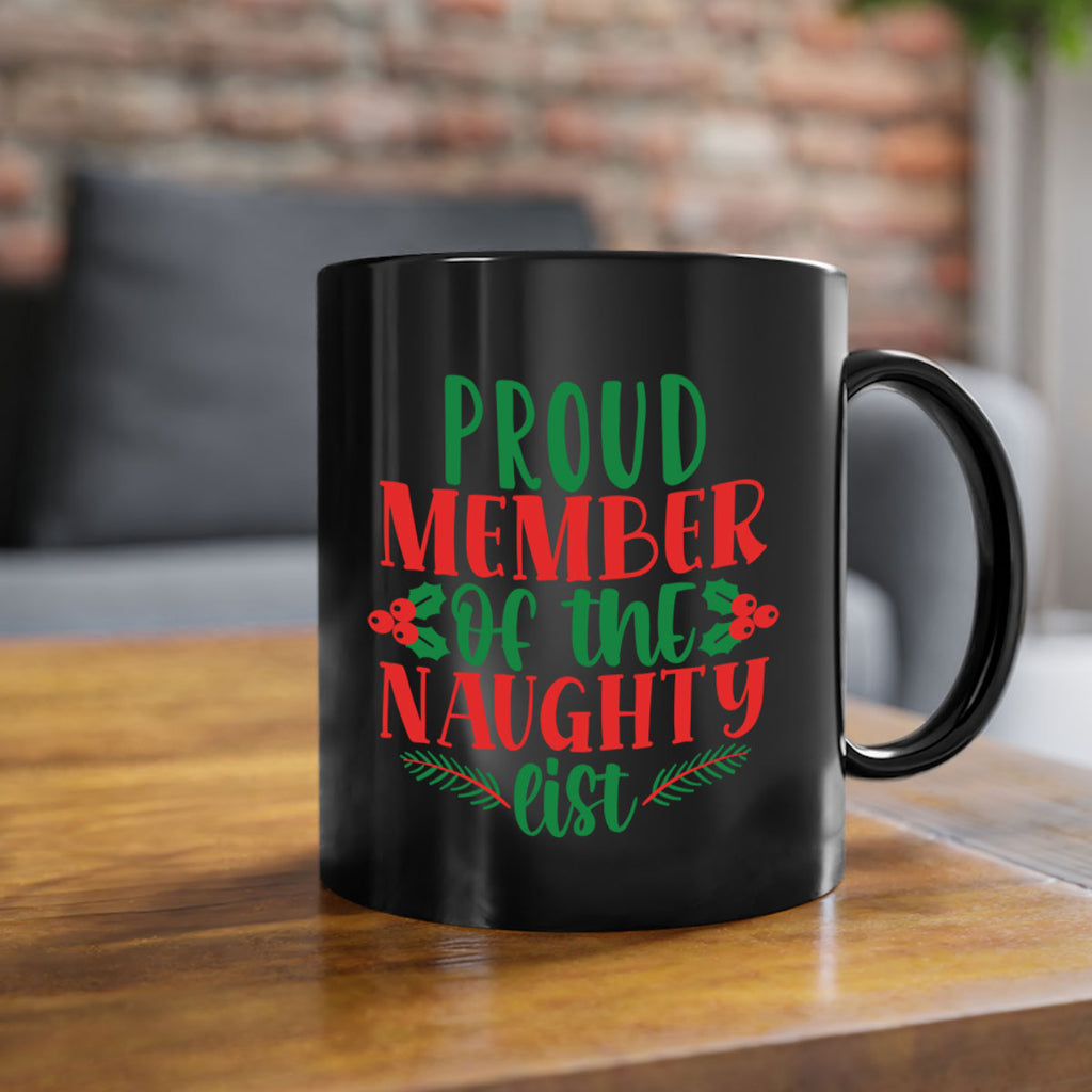 proud member of the naughty list style 591#- christmas-Mug / Coffee Cup