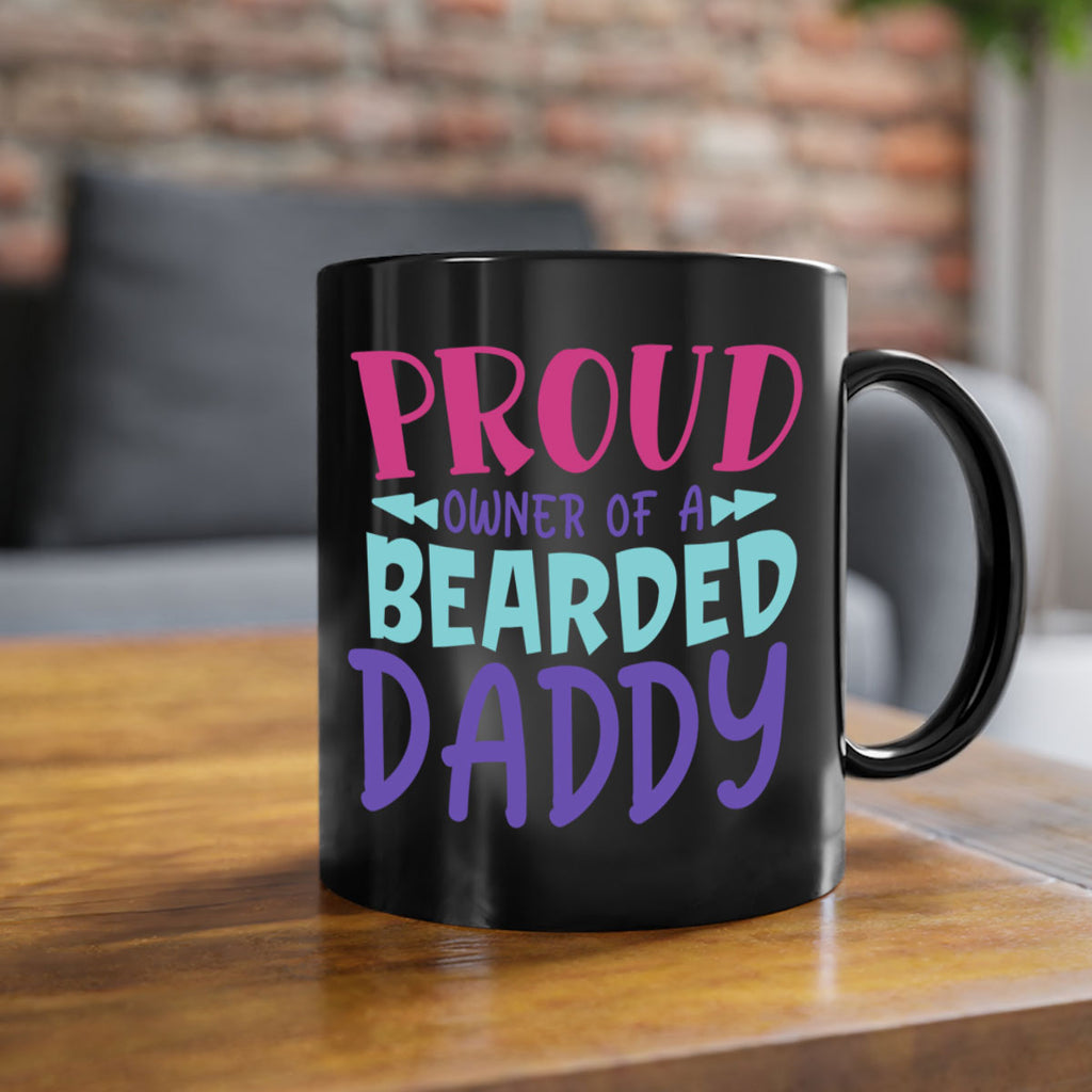 proud owner of a bearded daddy Style 202#- baby2-Mug / Coffee Cup