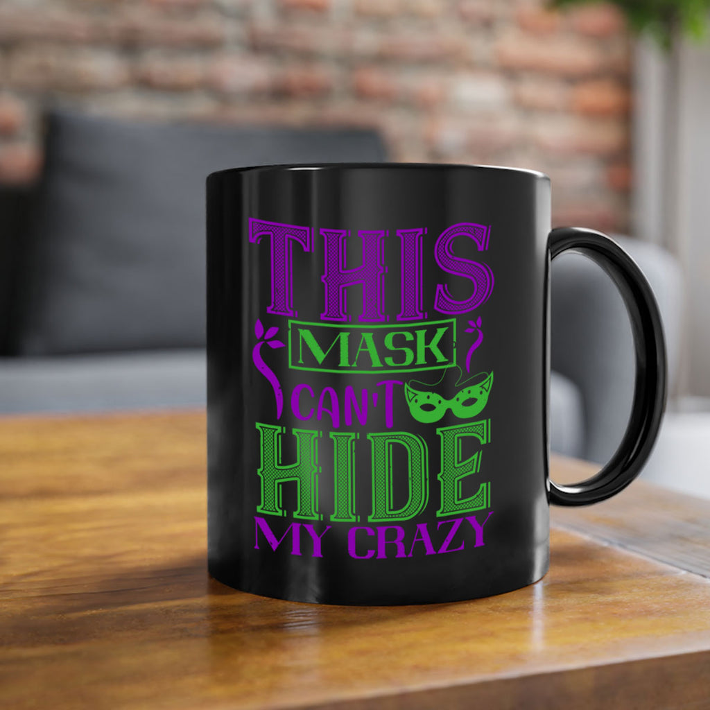 this mask can’t hide my crazy 35#- mardi gras-Mug / Coffee Cup