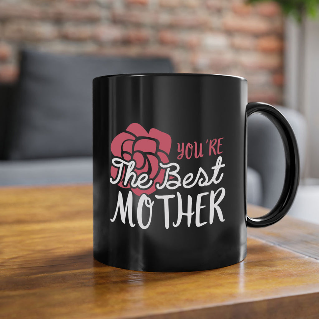 you’re the best mother 2#- mom-Mug / Coffee Cup