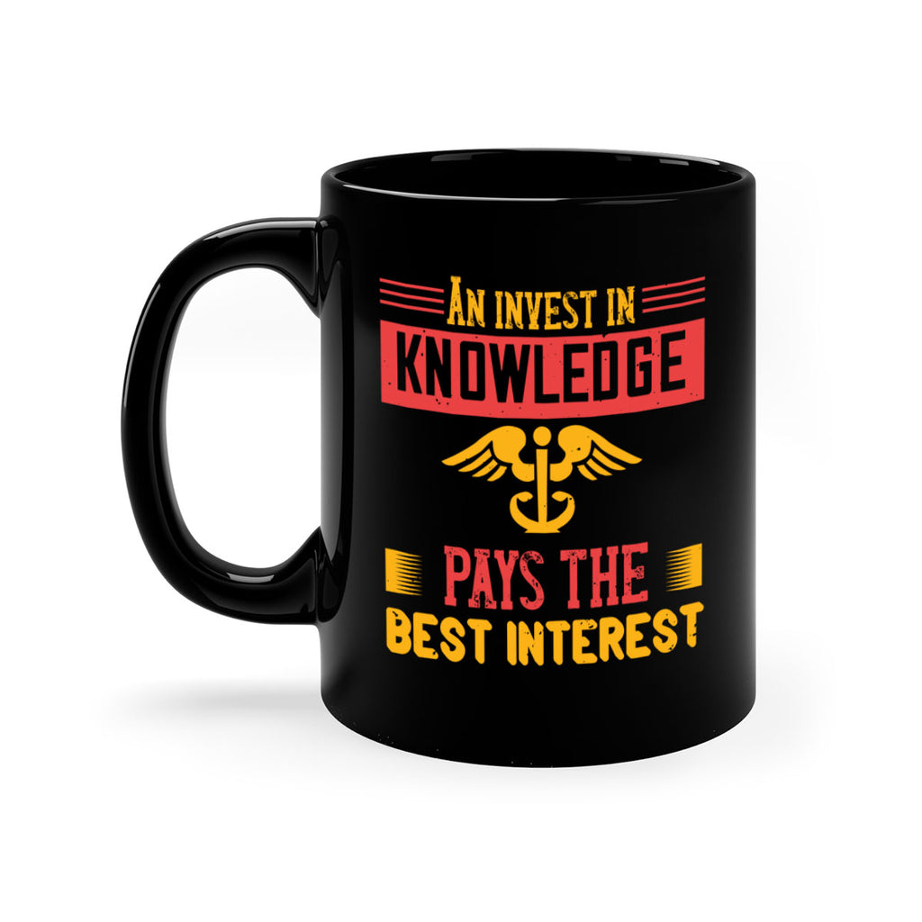 An invest in knowledge pays the best interest Style 228#- nurse-Mug / Coffee Cup