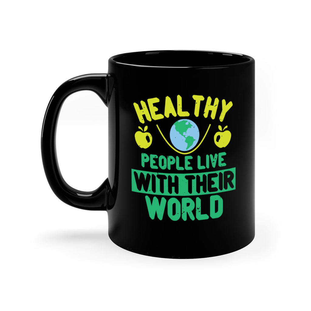 Healthy people live with their world Style 38#- World Health-Mug / Coffee Cup