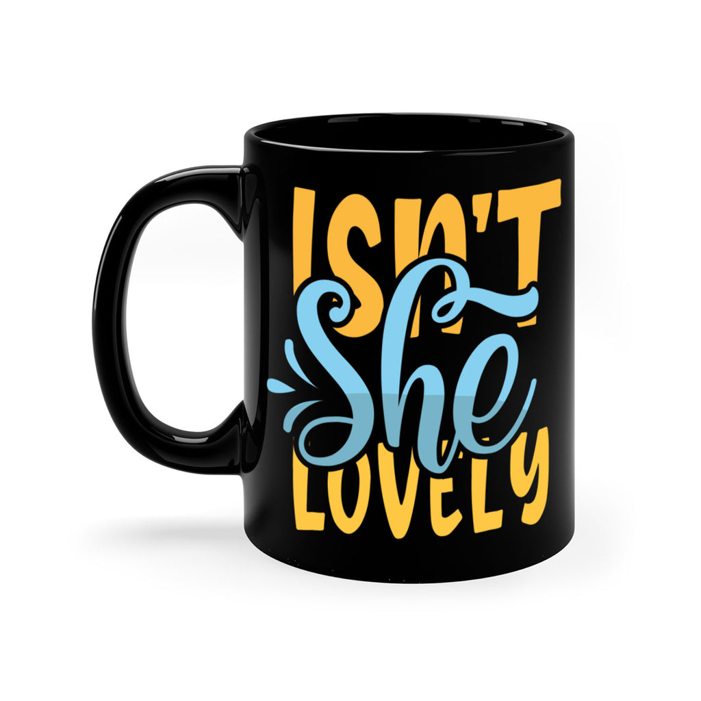 Isnt She Lovely Style 237#- baby2-Mug / Coffee Cup