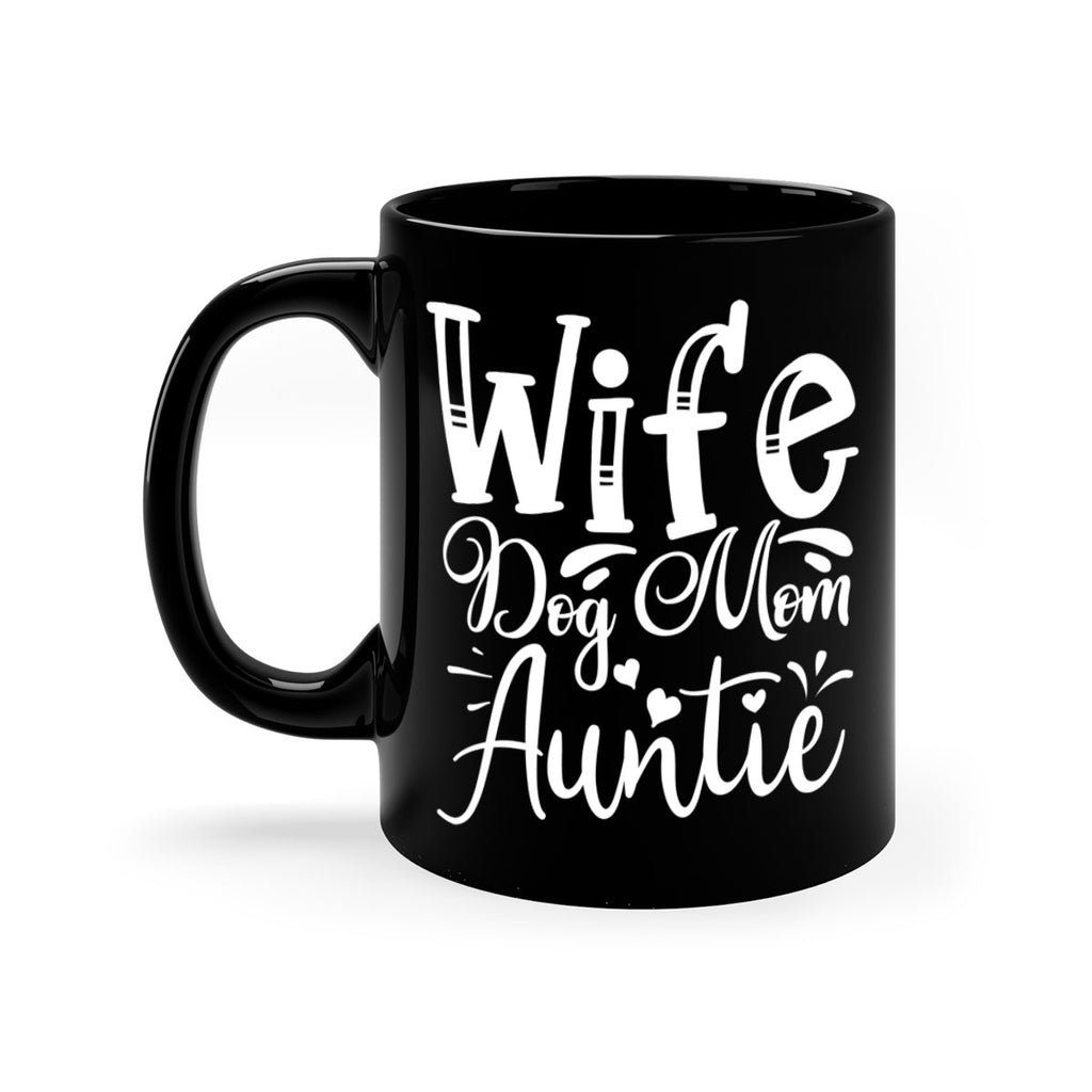 Wife Dog Mom Auntie Style 7#- aunt-Mug / Coffee Cup
