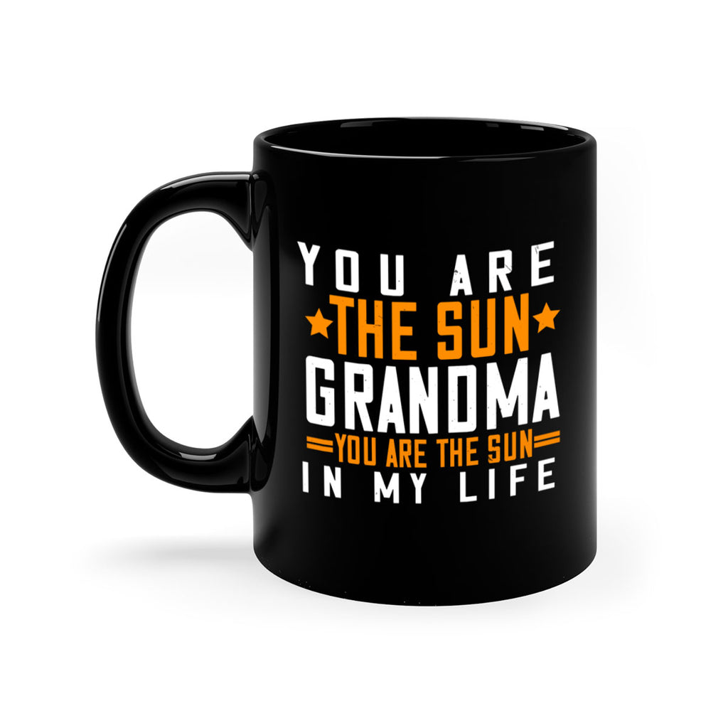 You are the sun Grandma you are the sun in my life 46#- grandma-Mug / Coffee Cup