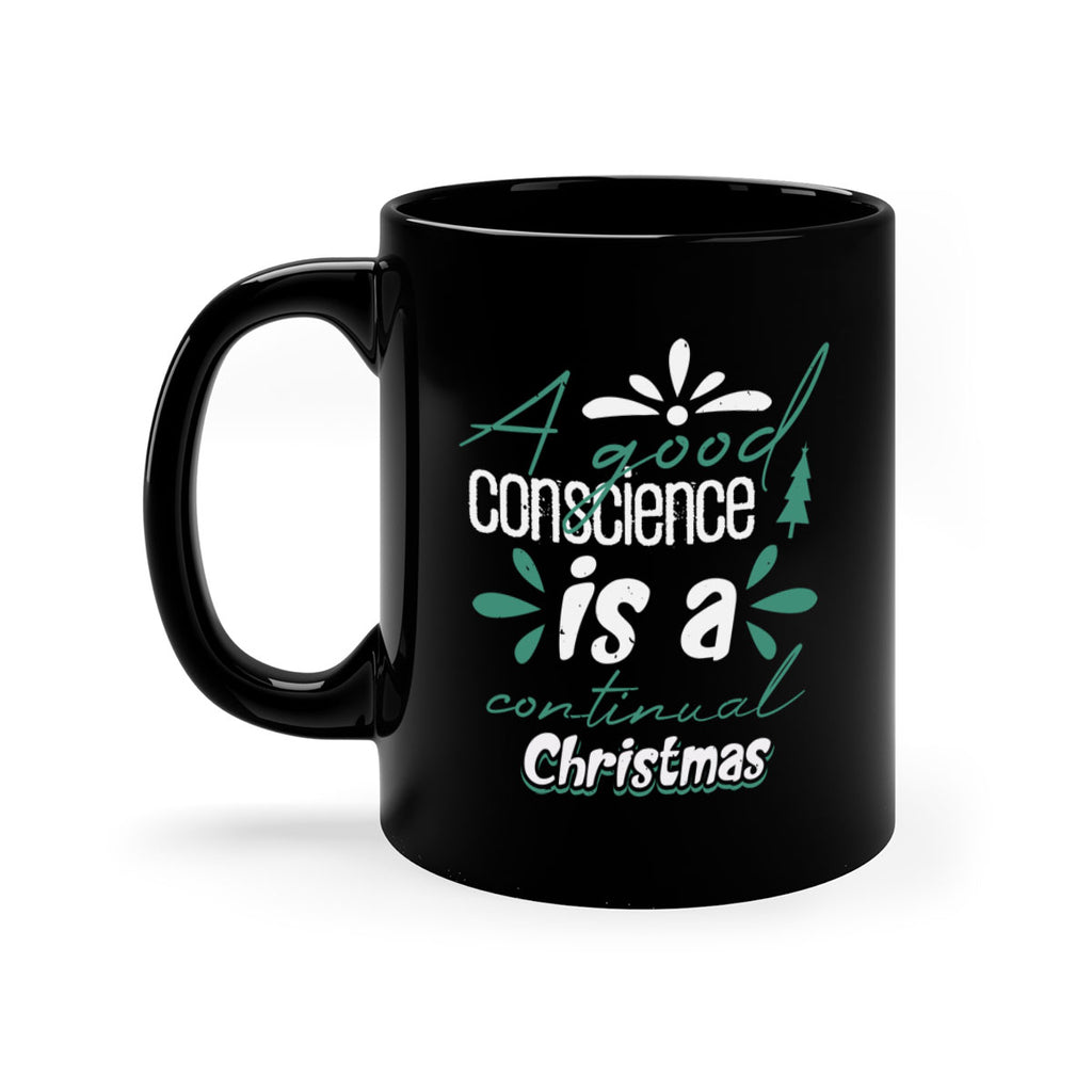 a good conscience is a 417#- christmas-Mug / Coffee Cup