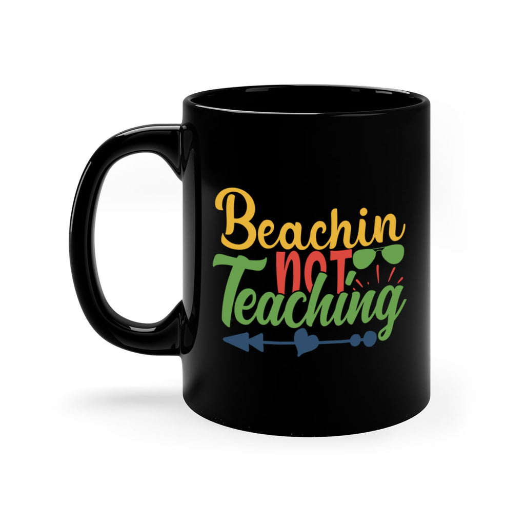 beachin not teaching Style 194#- teacher-Mug / Coffee Cup