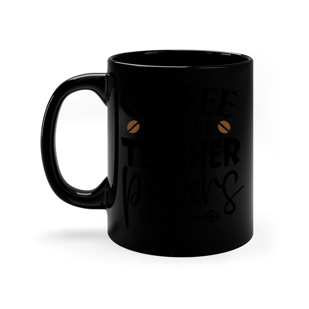 coffee gives me teacher powers Style 187#- teacher-Mug / Coffee Cup
