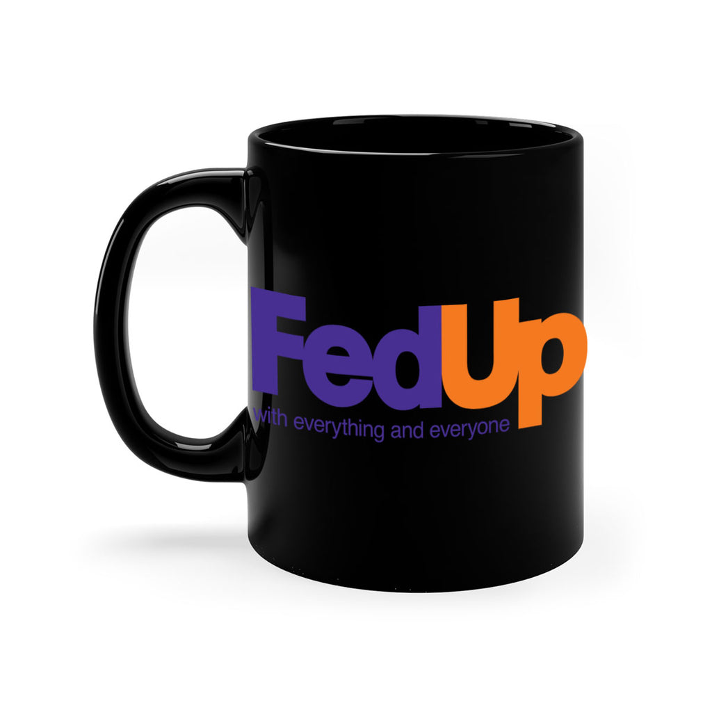 fed up 159#- black words - phrases-Mug / Coffee Cup