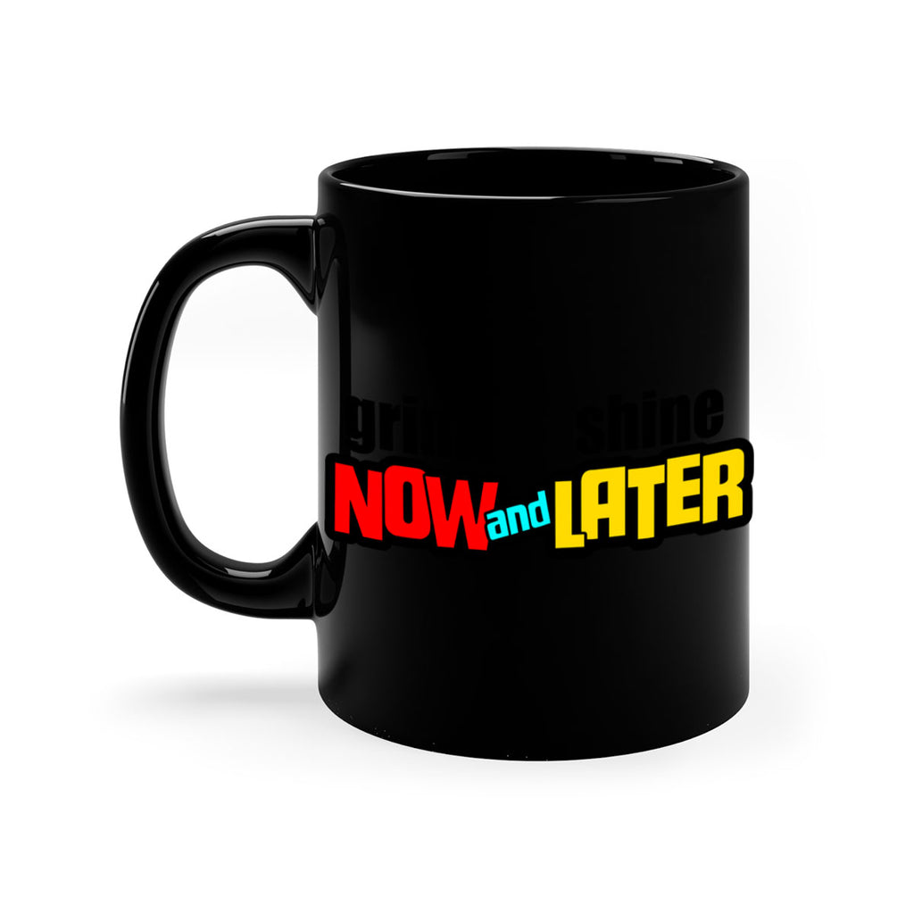 grind now and shine later 142#- black words - phrases-Mug / Coffee Cup