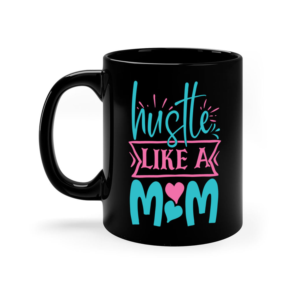 hustle like a mom 340#- mom-Mug / Coffee Cup