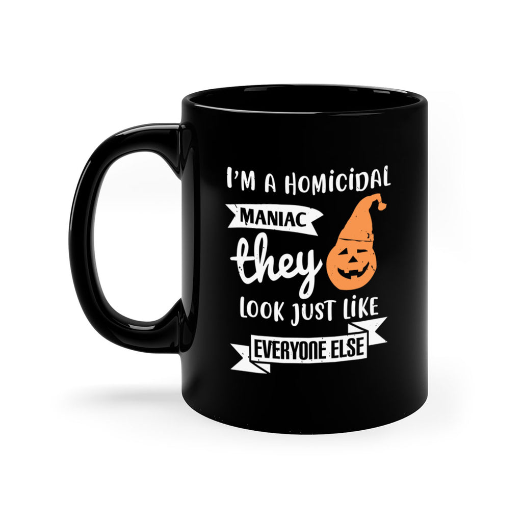 i’m a homicidal maniac 142#- halloween-Mug / Coffee Cup