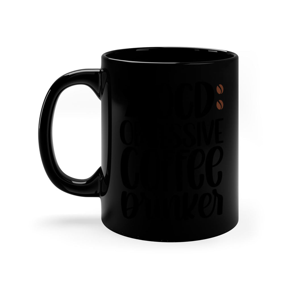 ocd obsessive coffee drinker 54#- coffee-Mug / Coffee Cup