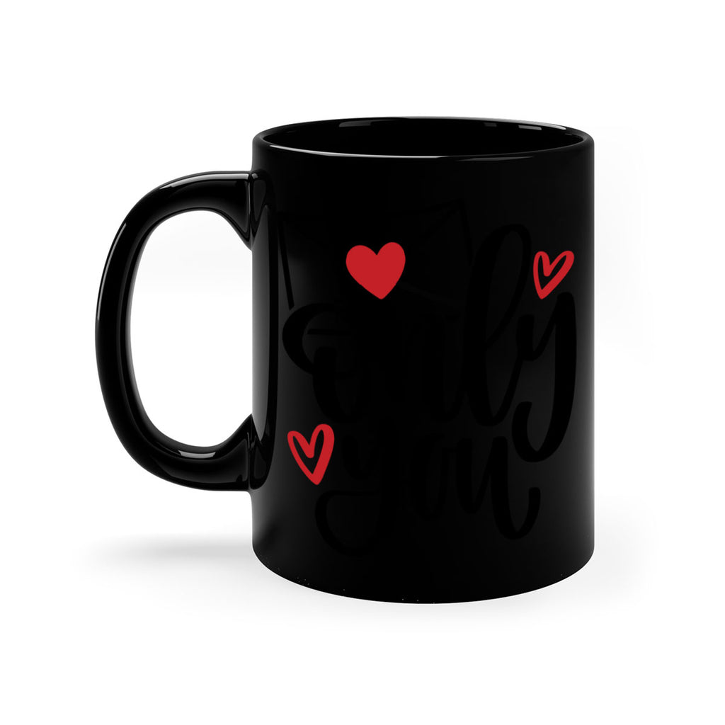 only you 15#- valentines day-Mug / Coffee Cup