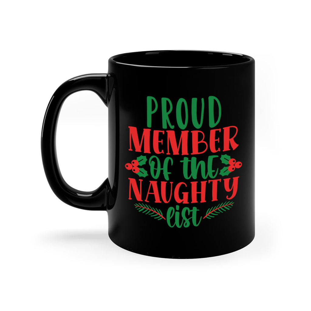 proud member of the naughty list style 591#- christmas-Mug / Coffee Cup